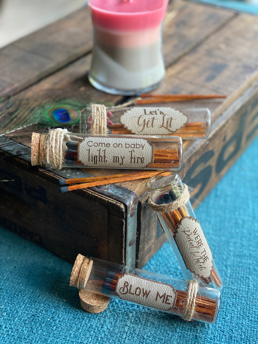 Matchstick Holder, Unique Gift for Friends, Blow Me, Let's Get Lit, Perfect Match, Light My Fire, Funny Unique Gift, Apothecary, Party Favor