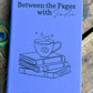 Personalized "Between the Pages" Reading Journal